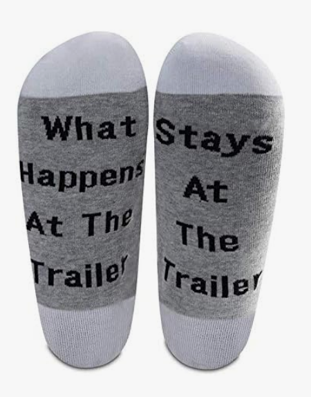 What Happens At The Trailer Stays At The Trailer Socks